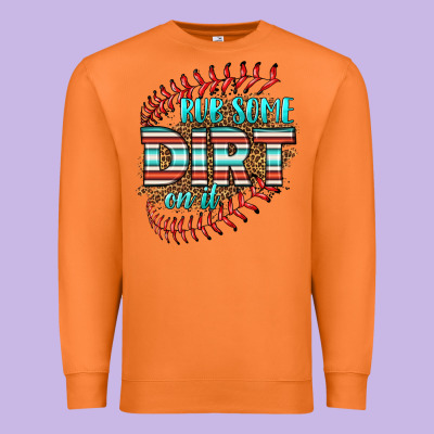 Rub Some Dirt On It Softball Premium Sweatshirt Designed By Hra Design Shop