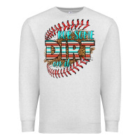 Oatmeal Heather rub some dirt on it softball Premium Sweatshirt - HRA Design Shop