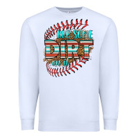 White rub some dirt on it softball Premium Sweatshirt - HRA Design Shop