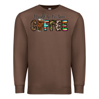 Chestnut i could go for some coffee Premium Sweatshirt - CowhideDigitalArt
