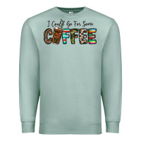 Seafoam i could go for some coffee Premium Sweatshirt - CowhideDigitalArt