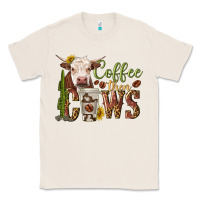 Natural coffee then cows Classic Tee - texasbilliewilder
