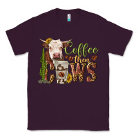 Plum coffee then cows Classic Tee - texasbilliewilder