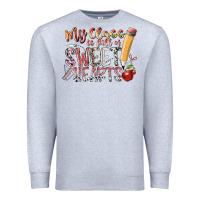 My Class Is Full Of Sweet Hearts Premium Sweatshirt | Teevron