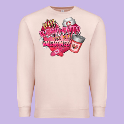 My Residents Are My Valentine Premium Sweatshirt Designed By Racoondesign