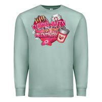 Seafoam my residents are my valentine Premium Sweatshirt - RacoonDesign