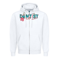 White dentist Zipper Hoodie - texasbilliewilder
