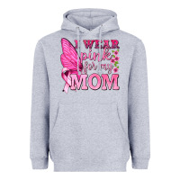 Heather Grey I Wear Pink For My Mom with Butterfly Heavyweight Hoodie - texasbilliewilder