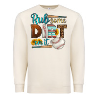 Sandshell rub some dirt on it baseball Premium Sweatshirt - HRA Design Shop