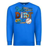True Royal rub some dirt on it baseball Premium Sweatshirt - HRA Design Shop