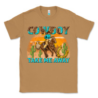 Toasted Coconut cowboy take me away Classic Tee - texasbilliewilder