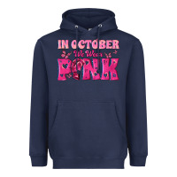 Navy In October We Wear Pink Heavyweight Hoodie - texasbilliewilder