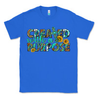 True Royal created with a purpose Classic Tee - texasbilliewilder