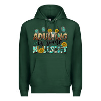 Sports Green adulting is some bullshit Premium Hoodie - NancyCooperArtShop