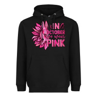 Black In October We Wear Pink Sunflower Heavyweight Hoodie - texasbilliewilder