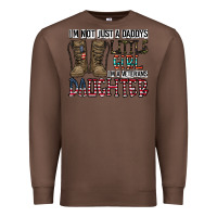 Chestnut I'm Not Just A Daddy's Little Girl Premium Sweatshirt - CowhideDigitalArt