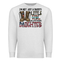 Oatmeal Heather I'm Not Just A Daddy's Little Girl Premium Sweatshirt - CowhideDigitalArt