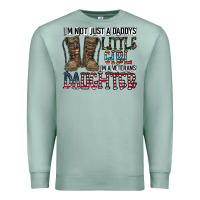 Seafoam I'm Not Just A Daddy's Little Girl Premium Sweatshirt - CowhideDigitalArt