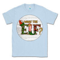Dusty Blue What The Elf Christmas Classic Tee - RanaPortraitStore