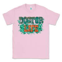 Bubblegum Pink doctor life Classic Tee - texasbilliewilder