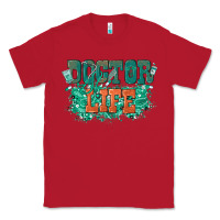Red doctor life Classic Tee - texasbilliewilder