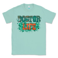 Seafoam doctor life Classic Tee - texasbilliewilder