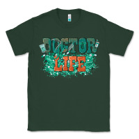 Sports Green doctor life Classic Tee - texasbilliewilder
