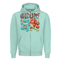 Seafoam grow your own way Zipper Hoodie - texasbilliewilder