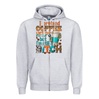 Heather Grey i pretend coffee helps but im stil a bitch Zipper Hoodie - texasbilliewilder