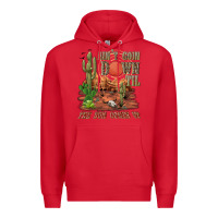 Red aintgoin down til the sun comes up desert Premium Hoodie - NancyCooperArtShop