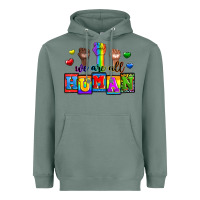 Sage we are all human Heavyweight Hoodie - Zillion Design Studio