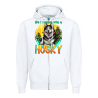 Life Is Better With A Husky Zipper Hoodie | Teevron