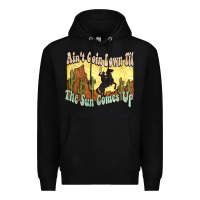 Black aint goin down til the sun comes up cowboy Premium Hoodie - NancyCooperArtShop