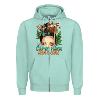 Seafoam messy bun camp hair dont care Zipper Hoodie - texasbilliewilder