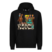 Black and they call the thing rodeo Premium Hoodie - NancyCooperArtShop