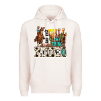 Pale Pink and they call the thing rodeo Premium Hoodie - NancyCooperArtShop