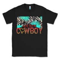 Black hey there cowboy Classic Tee - texasbilliewilder