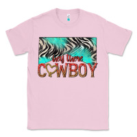 Bubblegum Pink hey there cowboy Classic Tee - texasbilliewilder