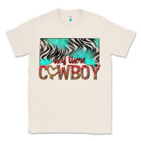 Natural hey there cowboy Classic Tee - texasbilliewilder