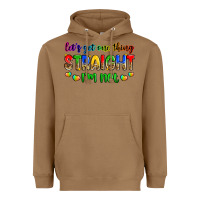 Toasted Coconut let's get one thing straight i'm not Heavyweight Hoodie - Zillion Design Studio