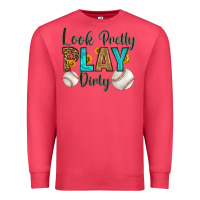 Cardinal look pretty  play dirty Premium Sweatshirt - HRA Design Shop
