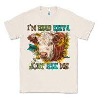 Natural im head heffa just ask me Classic Tee - texasbilliewilder