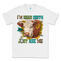White im head heffa just ask me Classic Tee - texasbilliewilder