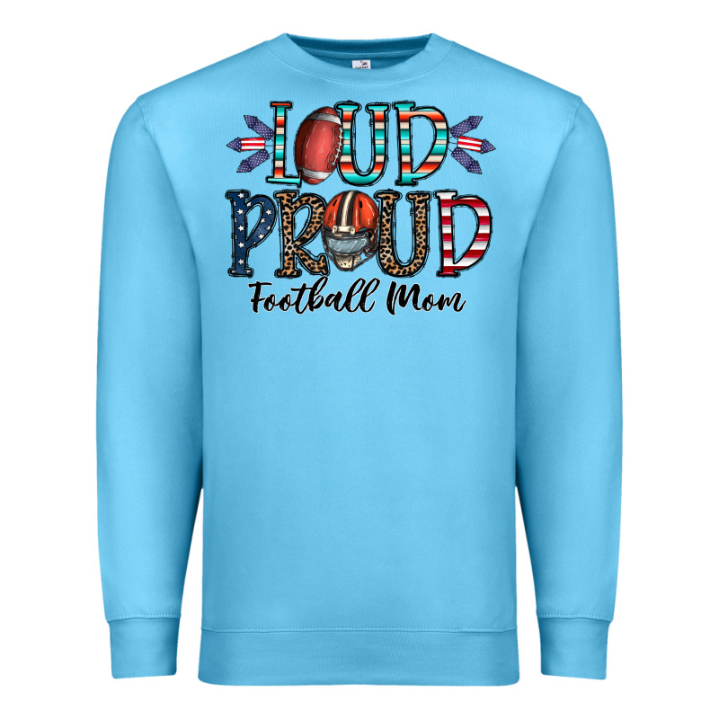Loud Proud Football Mom Premium Sweatshirt by CowhideDigitalArt | Teevron