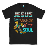 Black jesus is the anchor of my soul Classic Tee - texasbilliewilder