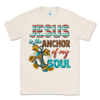 Natural jesus is the anchor of my soul Classic Tee - texasbilliewilder