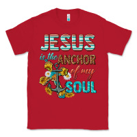 Red jesus is the anchor of my soul Classic Tee - texasbilliewilder