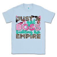 Dusty Blue just a girl boss building her empire Classic Tee - texasbilliewilder