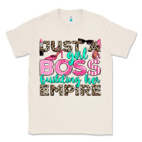 Natural just a girl boss building her empire Classic Tee - texasbilliewilder
