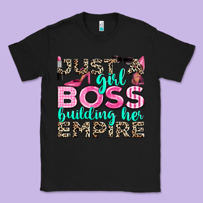 Just A Girl Boss Building Her Empire Classic Tee Designed By Texasbilliewilder